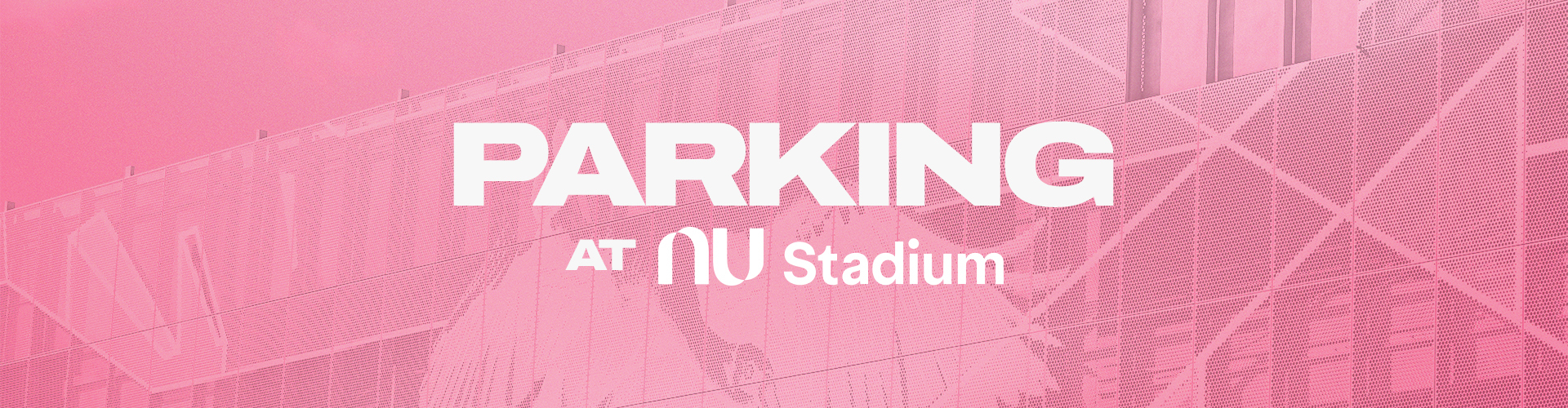 Parking information banner for NU Stadium with bold text overlay on building facade